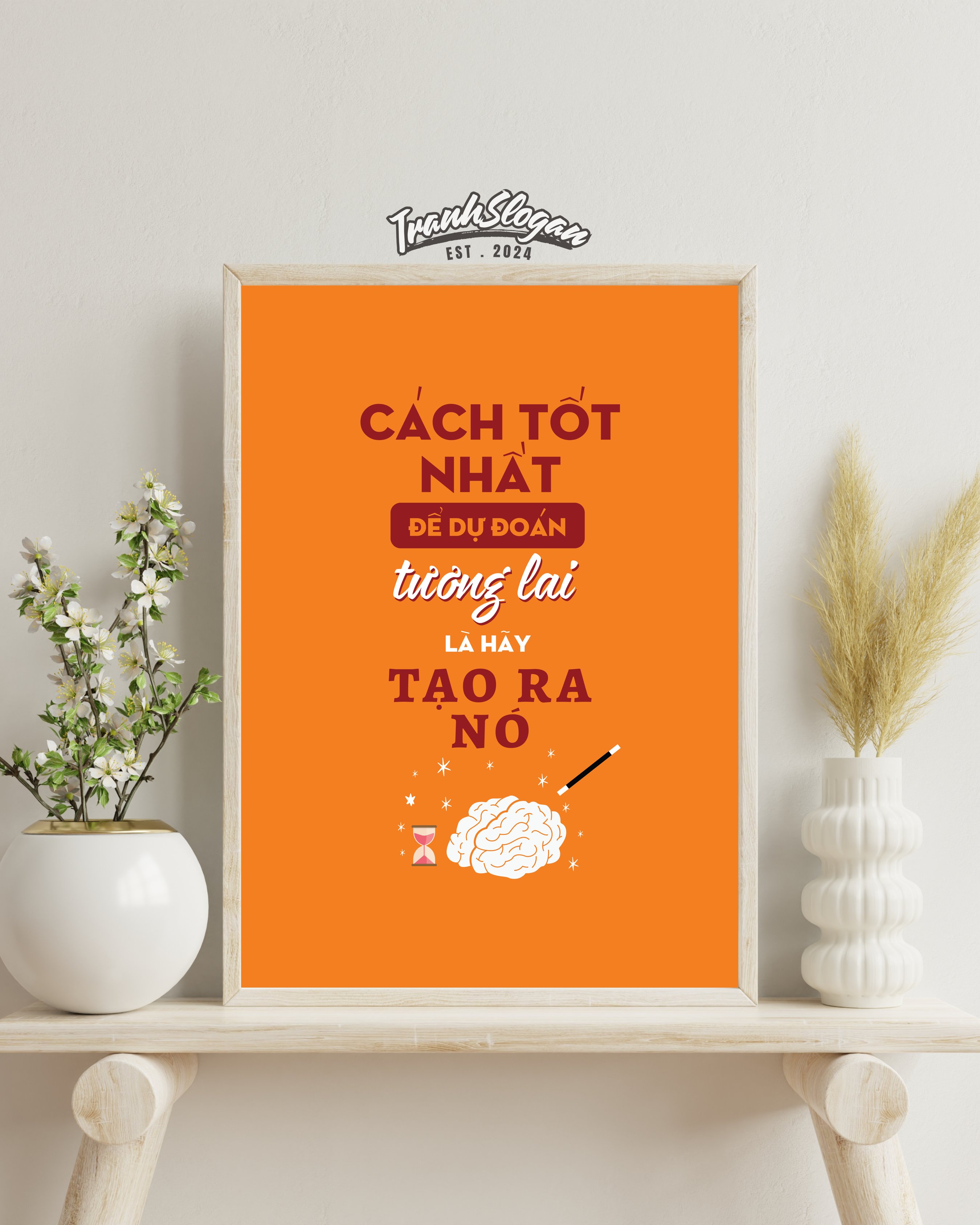 Cách tốt nhất để dự đoán tương lai là hãy tạo ra nó