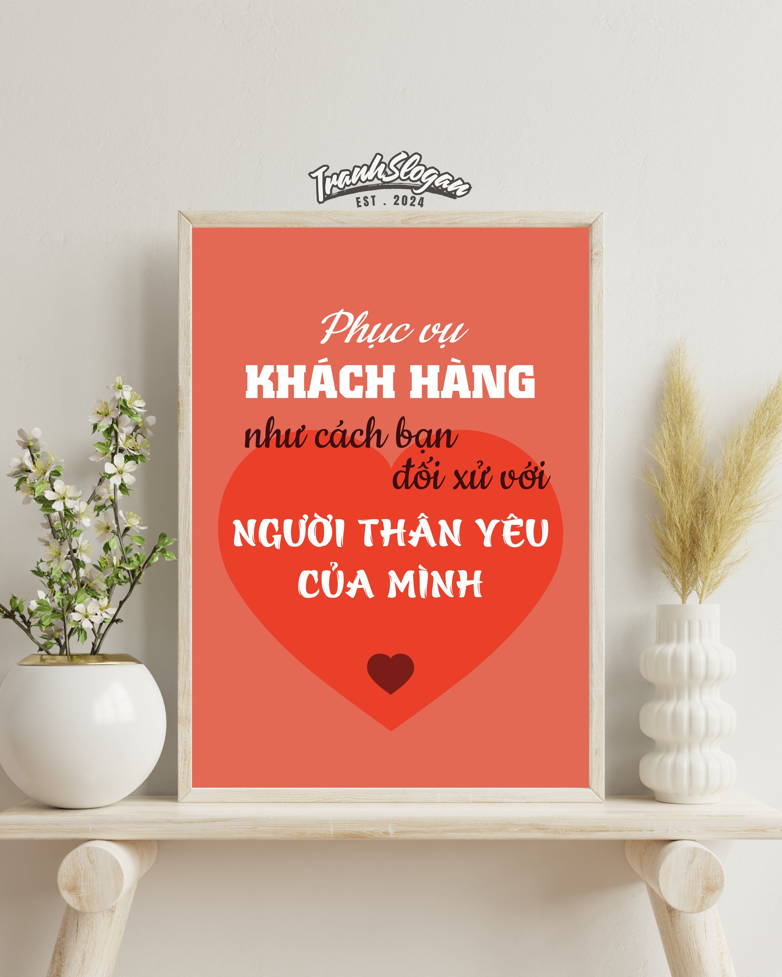 Phục vụ khách hàng như cách bạn đối xử với người thân yêu của mình