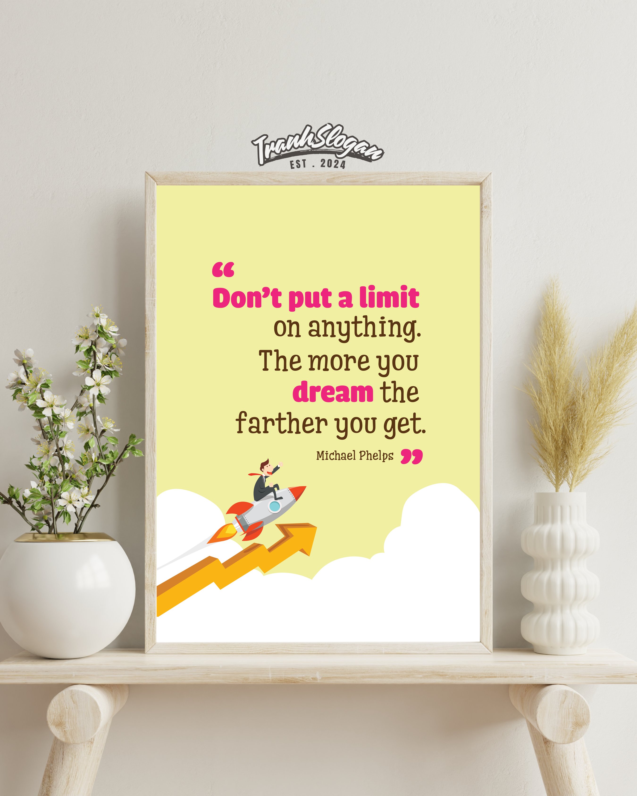 Don't put a limit on anything - the more you dream the farther you get