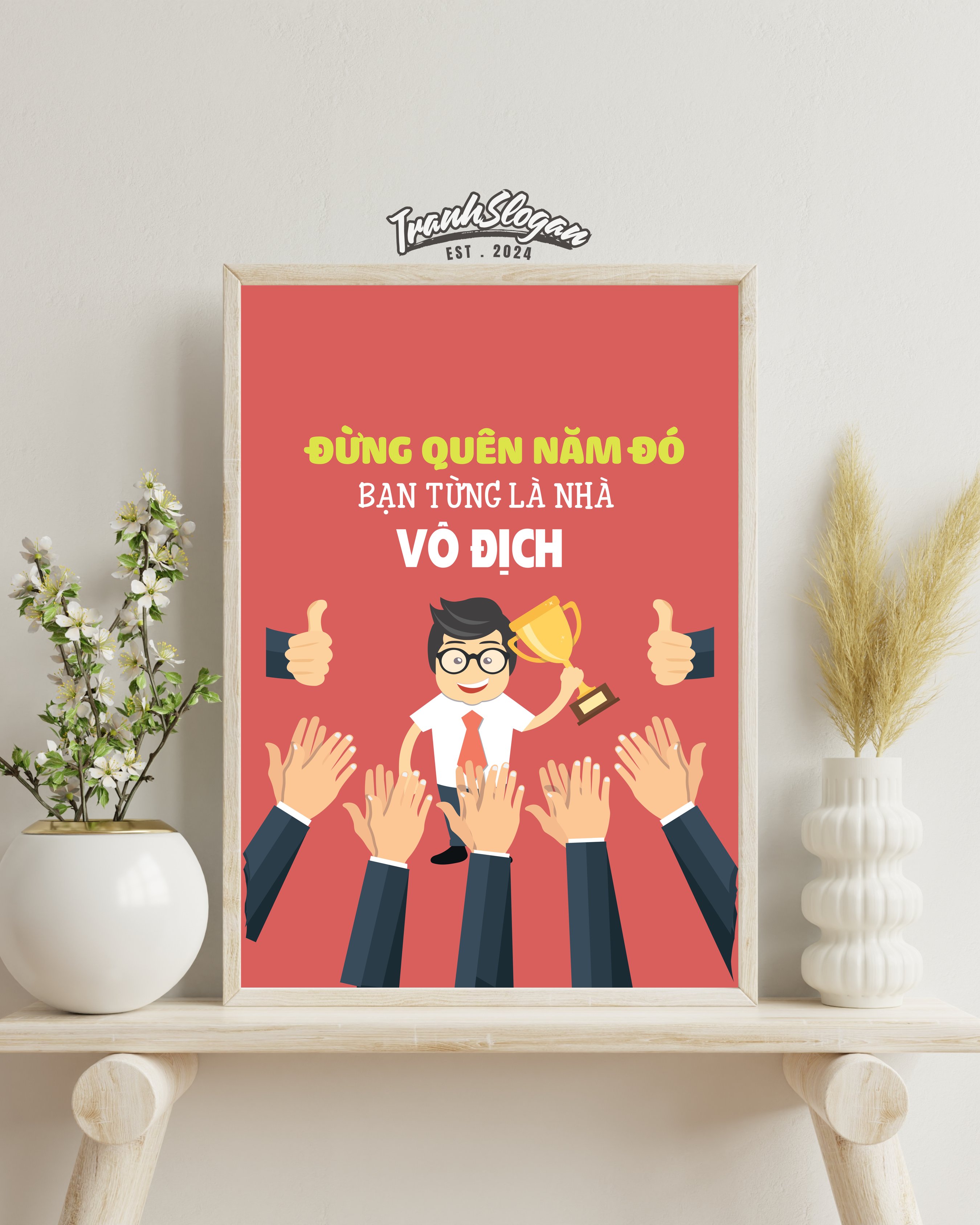 Đừng quên năm đó bạn từng là nhà vô địch