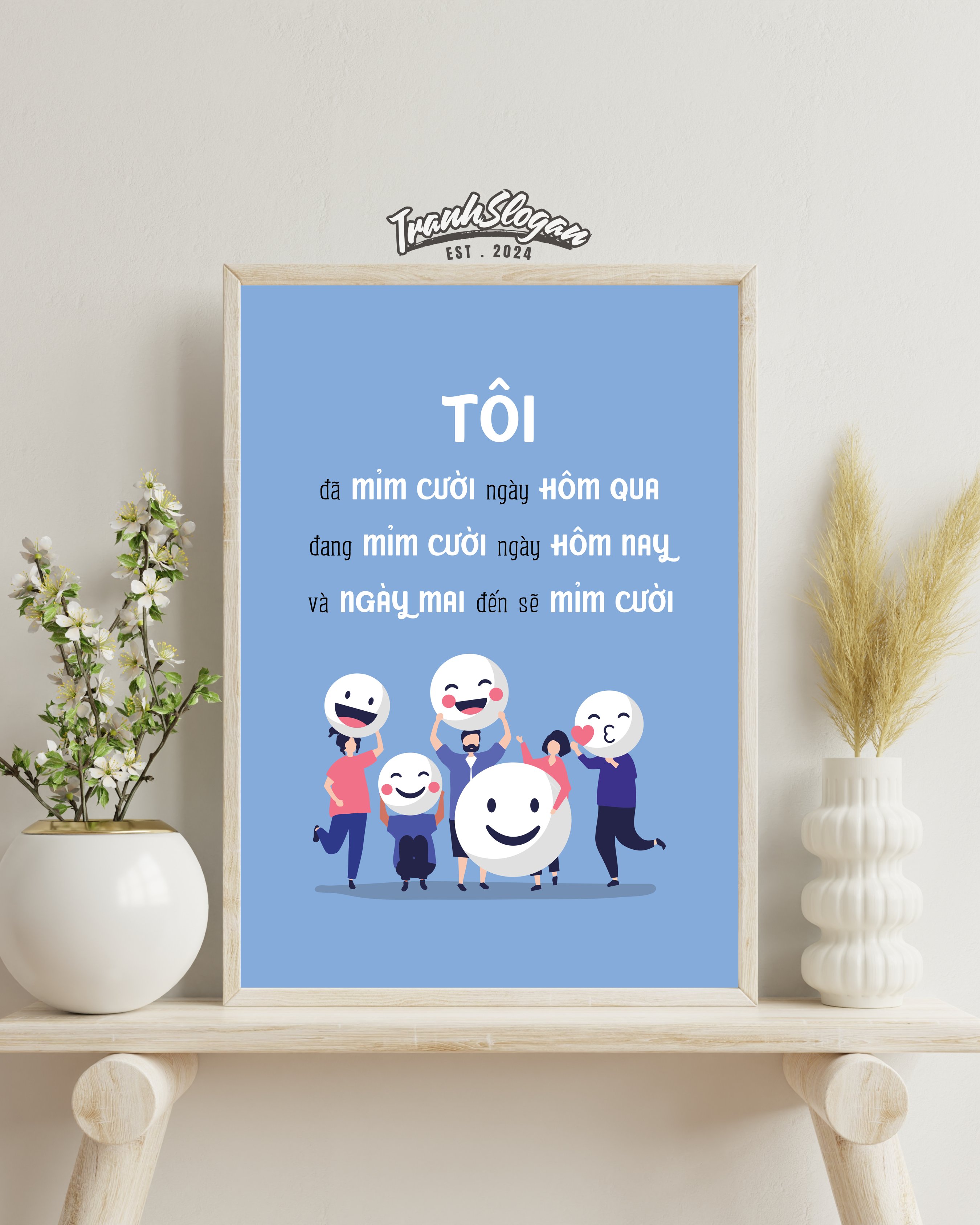 Tôi đã mỉm cười ngày hôm qua đang mỉm cười ngày hôm nay và ngày mai đến sẽ mỉm cười